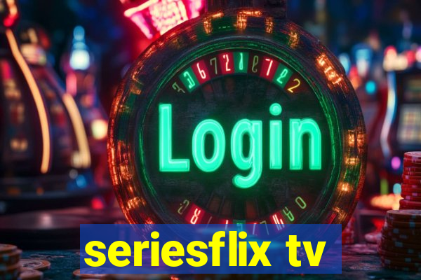 seriesflix tv